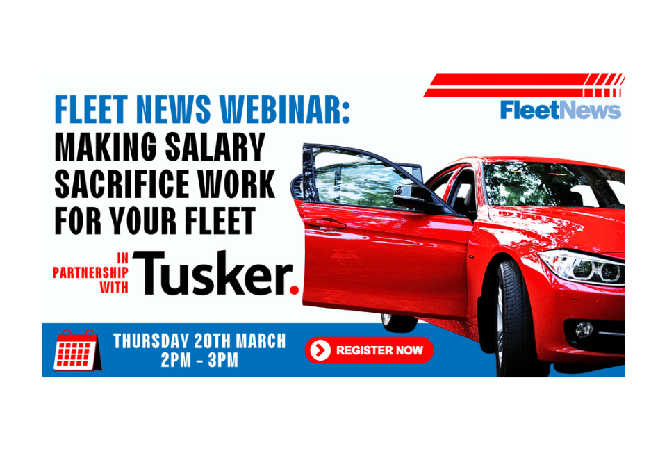 Fleet News webinar -salary sacrifice - Tusker March 2025